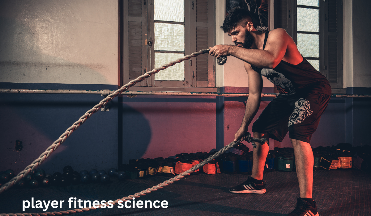 The Science of Player Fitness: Training Secrets of Elite Athletes